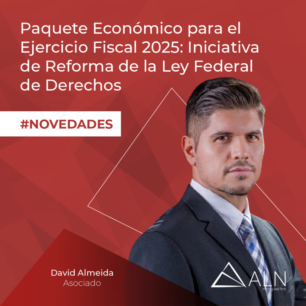 Paquete Económico para el Ejercicio Fiscal 2025 Iniciativa de Reforma de la Ley Federal de Derechos - ALN Abogados