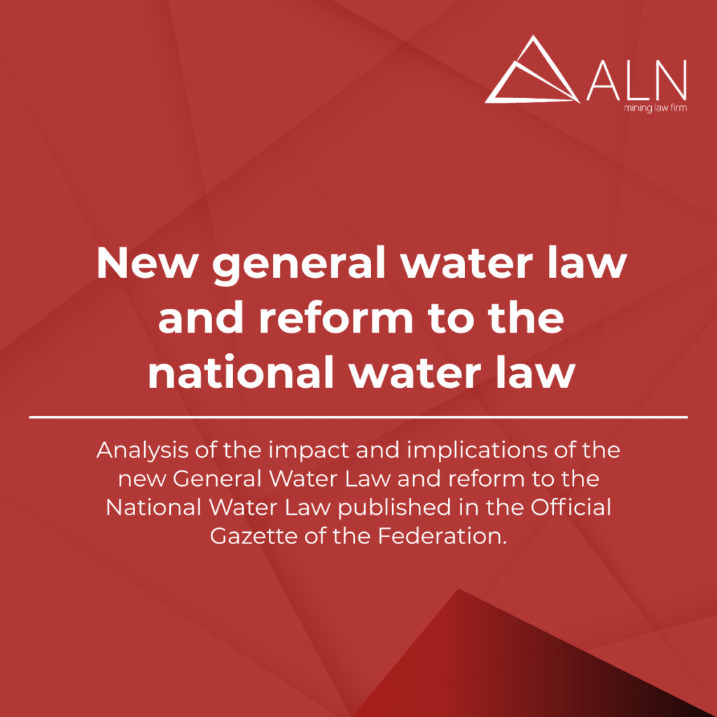 NEW GENERAL WATER LAW AND REFORM TO THE NATIONAL WATER LAW