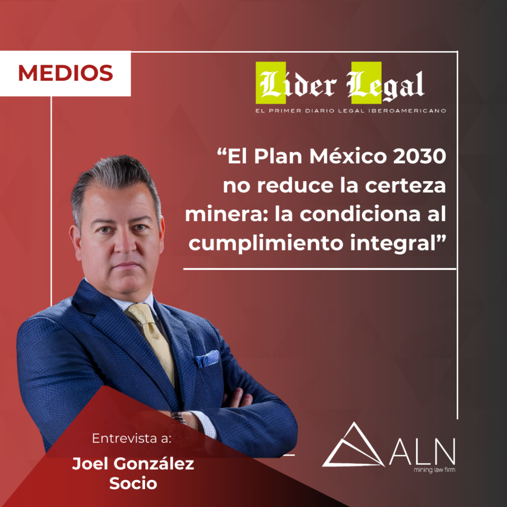 El Plan México 2030, entrevista a Joel González en Líder Legal - ALN