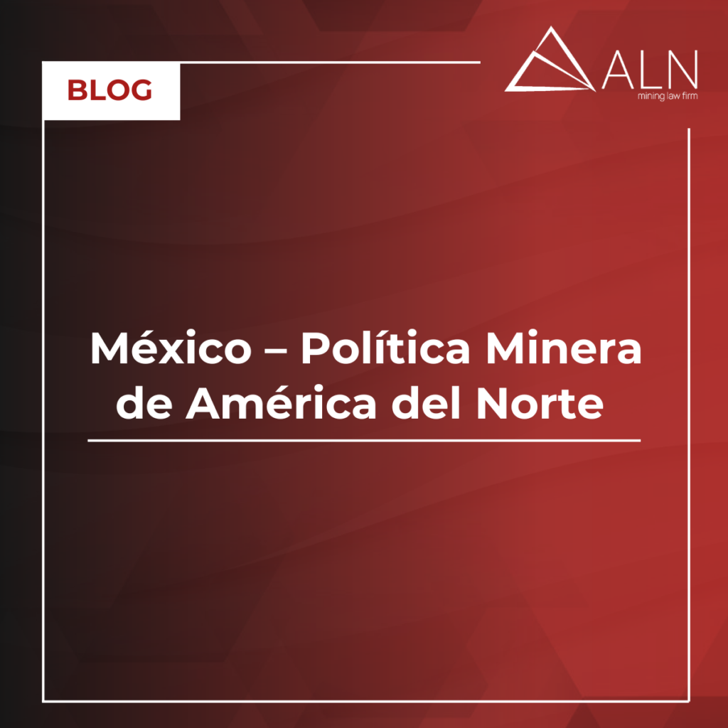 México – Política Minera de América del Norte